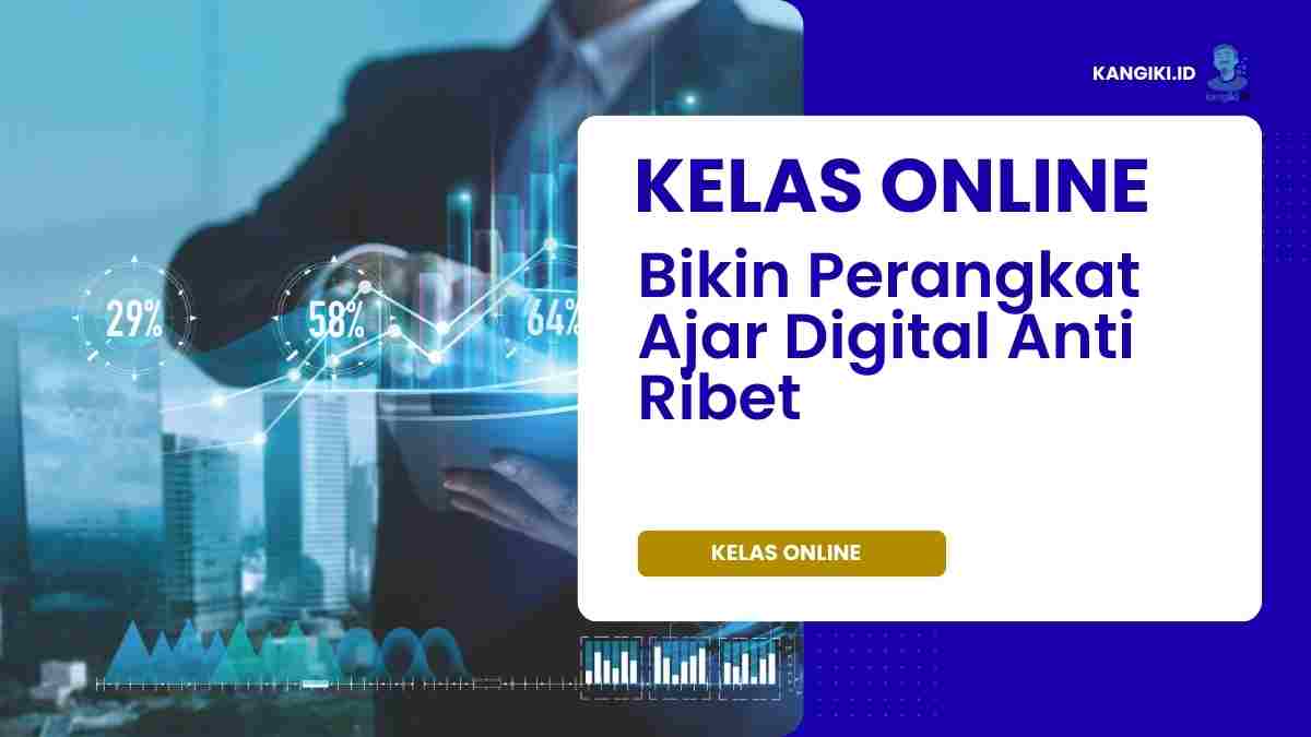 Bikin Perangkat Ajar Digital Anti Ribet